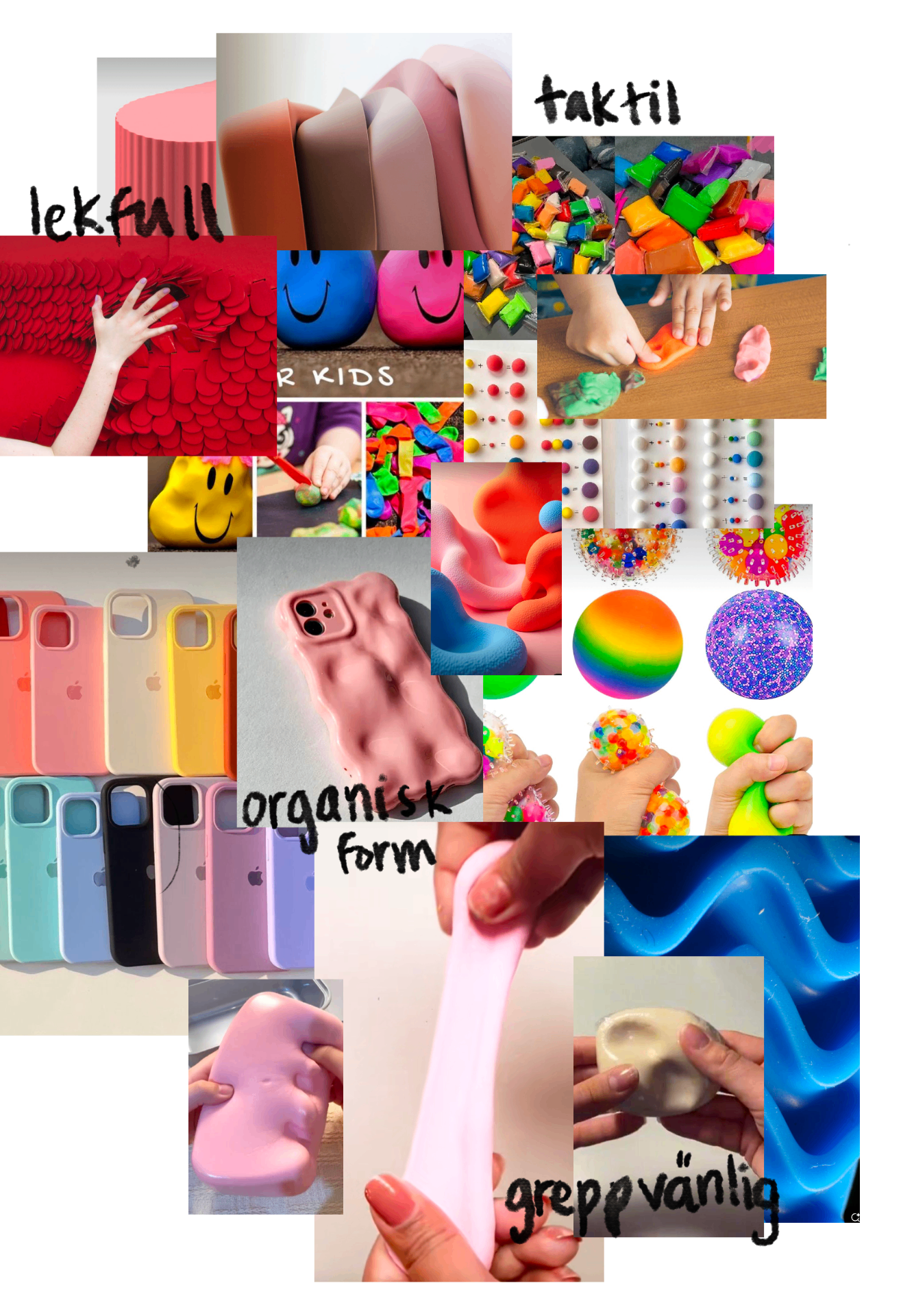 Moodboard with handwritten words tactile, playful, organic form and grip friendly, showing colourful squeezable objects, silicone cases and soft rounded shapes.
